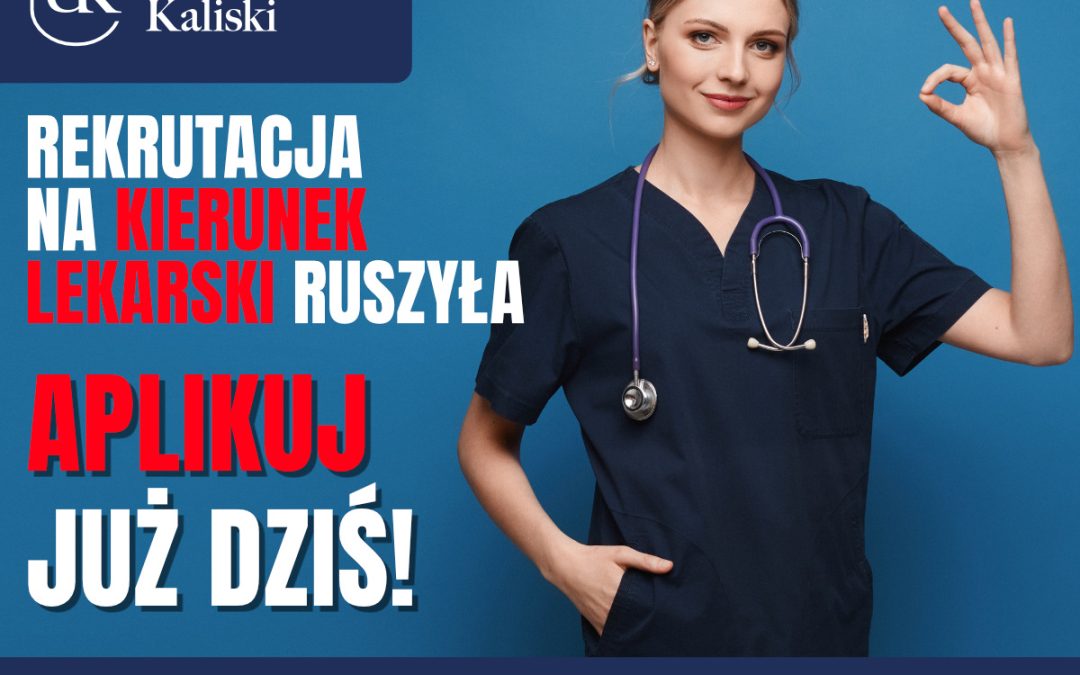 EDUKACJA. Uniwersytet Kaliski uruchamia rekrutację na kierunek lekarski