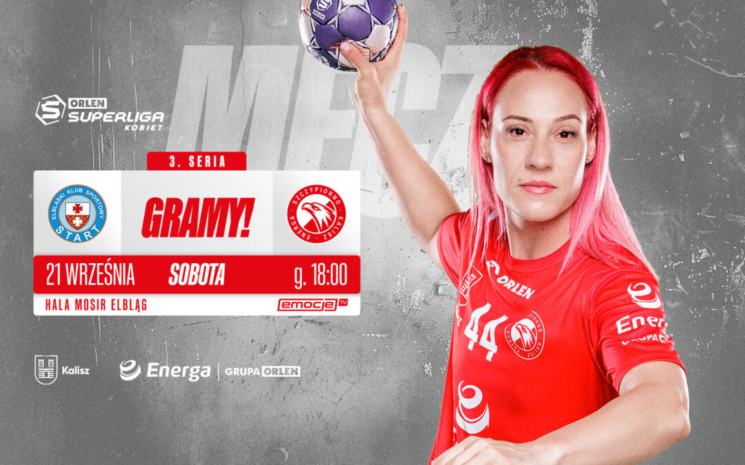 MECZ. Czas na Energetyczne Derby w Elblągu!